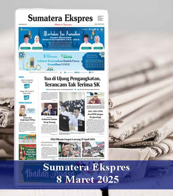 Sumatera Ekspres 8 Maret 2025