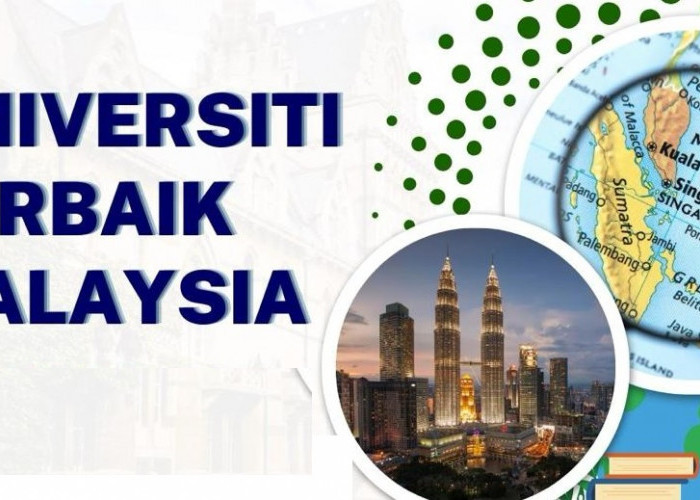 Inilah 15 Universiti Terbaik Malaysia Tahun 2024