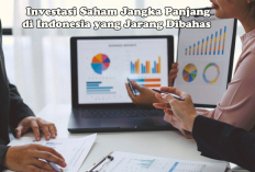 Jangan Sekadar Beli dan Simpan! Ini Realita Investasi Saham Jangka Panjang di Indonesia yang Jarang Dibahas