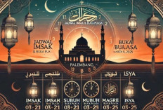 Waktu Imsak, Sholat, dan Berbuka di Palembang Hari Ini, Ramadhan 11 Maret 2025