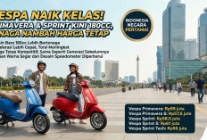 Vespa Naik Kelas! Primavera & Sprint 180cc Meluncur, Tenaga Naik Harga Tetap Bikin Kaget
