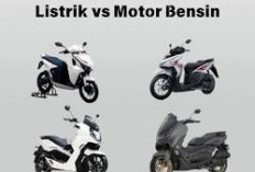 Motor Listrik vs Motor Bensin 2025: Mana yang Lebih Efisien dan Sesuai Gaya Hidup Anda?