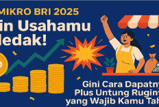 KUR MIKRO BRI 2025: Bikin Usahamu Meledak! Gini Cara Dapatnya, Plus Untung Ruginya yang Wajib Kamu Tahu!