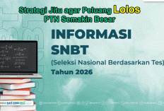Panduan Lengkap UTBK SNBT 2026: Strategi Jitu agar Peluang Lolos PTN Semakin Besar