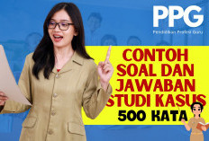 Contoh Soal Studi Kasus dan Kunci Jawaban, Bagi Peserta PPG Guru Tertentu Tahap 2