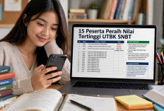 Inilah 15 Peserta Peraih Nilai Tertinggi UTBK SNBT, Peserta Tes 2026 Wajib Cek
