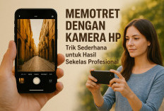 Memotret dengan Kamera HP: Trik Sederhana untuk Hasil Sekelas Profesional