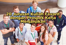 20 Jurusan Kuliah Favorit di Indonesia dan Prospek Kerja Bagi Para Alumninya