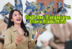 Tunjangan dan Gaji Guru Naik 2025, Segini Besaran Anggarannya