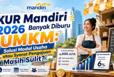 Pelaku Usaha Berburu KUR Mandiri 2026, Pinjaman Murah Ini Disebut Penyelamat Bisnis
