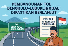 Pembangunan Tol Bengkulu–Lubuklinggau Resmi Dilanjutkan, Masuk Daftar PSN 2025