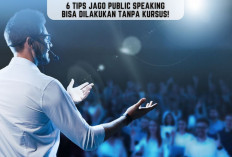 6 Tips Jago Public Speaking, Bisa Dilakukan Tanpa Kursus!