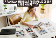 7 Panduan Membuat Portofolio untuk Sukses di Era yang Kompetitif