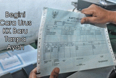 Tak Punya KK dan KTP Karena Dipisah? Begini Cara Urus KK Baru Tanpa Ayah, Bisa dari Domisili Sekarang!