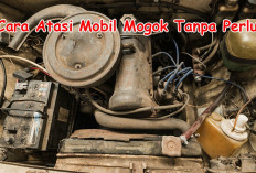 5 Tips Otomotif, Cara Atasi Mobil Mogok Tanpa Perlu ke Bengkel, Wajib Tahu untuk Situasi Darurat