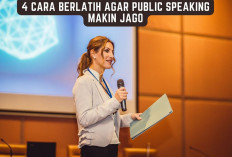 4 Cara Berlatih Agar Public Speaking Makin Jago