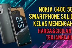 Nokia G400 5G: Performa Andal di Kelas Menengah, Cicilan Terjangkau Mulai Rp200 Ribuan