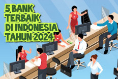 Intip Yuk! 5 Bank Terbaik Indonesia, Tempat yang Tepat Bagi Anda Menabung dan Transaksi Keuangan