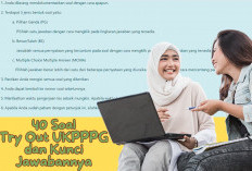 40 Soal Try Out UKPPPG, Lengkap dengan Kunci Jawabannya