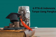 6 PTN di Indonesia Buka Jalur Mandiri Tanpa Uang Pangkal, Ada Universitas Incaranmu?