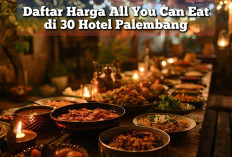 Daftar Harga Menu Buka Puasa di 30 Hotel Ternama yang Ada di Palembang, Ayo Bukber!
