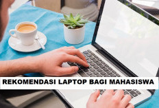 4 Tips Mencari Laptop yang Tepat untuk Mahasiswa, Dijamin Manjur Abis!