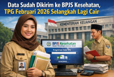 Update Terbaru TPG Februari 2026: Data Sudah Dikirim ke BPJS Kesehatan, Ini Perkiraan Waktu Cairnya
