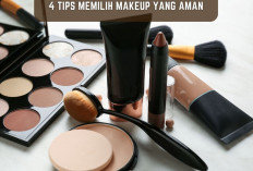 Ini 4 Tips Memilih Makeup yang Aman, Hati-hati Make Up Palsu