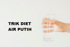 7 Trik Manjur Bagi yang Jalankan Diet Air Putih, Buktikan Aja, Pasti Efektif