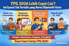 TPG 2026 Resmi Dibuka: Skema Penyaluran Baru, Syarat Terupdate, dan Titik Rawan Gagal Cair