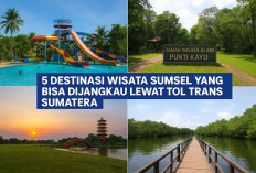 5 Destinasi Wisata Sumsel yang Bisa Dijangkau Lewat Tol Trans Sumatera