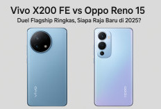 Vivo X200 FE vs Oppo Reno 15: Duel Flagship Ringkas di 2025, Siapa Lebih Unggul?