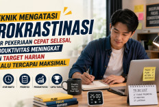 Teknik Efektif Mengatasi Prokrastinasi agar Produktivitas Kerja Meningkat