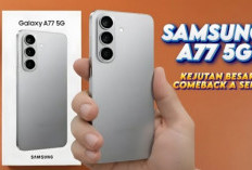 Samsung Disebut Siap Rilis Galaxy A77: Ponsel Kelas Menengah dengan Ambisi Kelas Premium