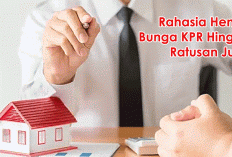 Rahasia Hemat Bunga KPR Hingga Ratusan Juta! Strategi Cerdas yang Jarang Diketahui