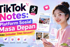 TikTok Notes Muncul sebagai Penantang Baru, Mampukah Bertahan di Tengah Ketatnya Persaingan Media Sosial?