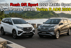 Toyota Rush GR Sport 2026 Makin Sporty! Duel Panas Lawan Terios R ADS 2026, Siapa Paling Layak Dibeli?