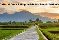AJIB! Ada 1 Dari Indonesia, Inilah Daftar 4 Desa Paling Indah dan Bersih Sedunia, Ayo Tebak Dimana?