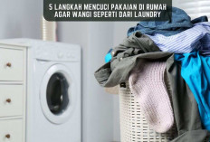 5 Langkah Mencuci Pakaian di Rumah Agar Wangi Seperti Dari Laundry