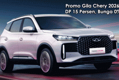 Promo Gila Chery 2026! DP 15 Persen, Bunga 0%, Diskon Puluhan Juta hingga Garansi Baterai Seumur Hidup