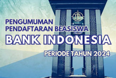 RESMI DIBUKA: Beasiswa Unggulan Bank Indonesia, Ini Syarat Lengkap dan Cara Daftarnya