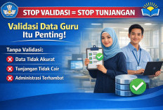 Data Guru Tidak Tervalidasi? Ini Risiko bagi Administrasi dan Penyaluran TPG
