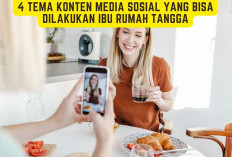 4 Tema Konten Media Sosial yang Bisa Dilakukan Ibu Rumah Tangga Dari Rumah 