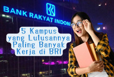 5 Kampus yang Lulusannya Paling Banyak Kerja di Bank BRI