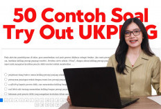 50 Contoh Soal Try Out UKPPPG Guru Tertentu 2025, Lengkap dengan Kunci Jawabannya