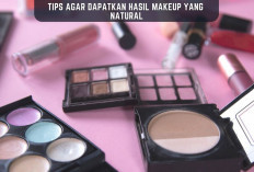 Ini Tips Agar Dapatkan Hasil Makeup yang Natural, Tidak Sesederhana yang Terlihat