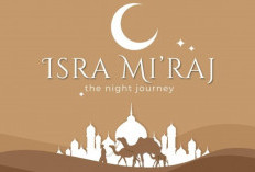 Mengenal Isra Mikraj, Peristiwa Penting di Bulan Rajab, Berikut Kisahnya
