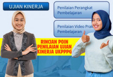 Inilah Rincian Poin Penilaian Dalam Ujian Kinerja (UKin) UKPPPG Piloting Tahap 1