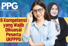 Jadi Bahan Ujian UKPPPG, Inilah 8 Kompetensi yang Harus Dikuasai Peserta PPG Tahap 3 