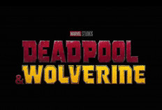 Marvel Studios Rilis Poster dan Trailer Terbaru untuk Film Deadpool & Wolverine, Ini Sinopsisnya!